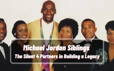 Michael Jordan Siblings: The Silent 4 Partners in Building a Legacy