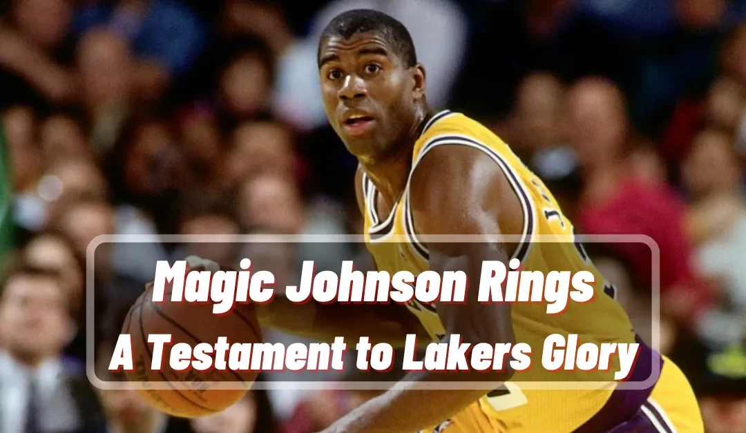 Magic Johnson Rings: A Testament to Lakers Glory
