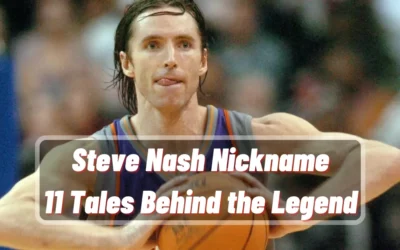 Steve Nash Nickname: 11 Tales Behind the Legend