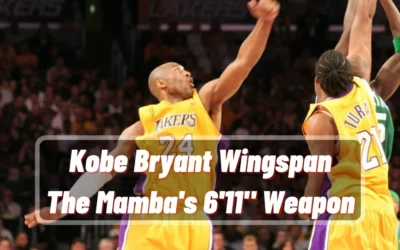 Kobe Bryant Wingspan: The Mamba’s 6’11” Weapon