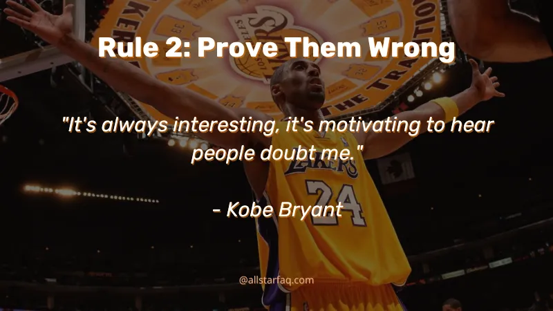 Kobe Bryant 10 Rules - Rule 2 Prove Them Wrong